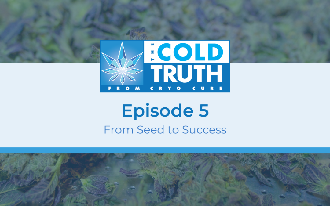 The Cold Truth Episode 5: Cultivating Success with Ryan Douglas